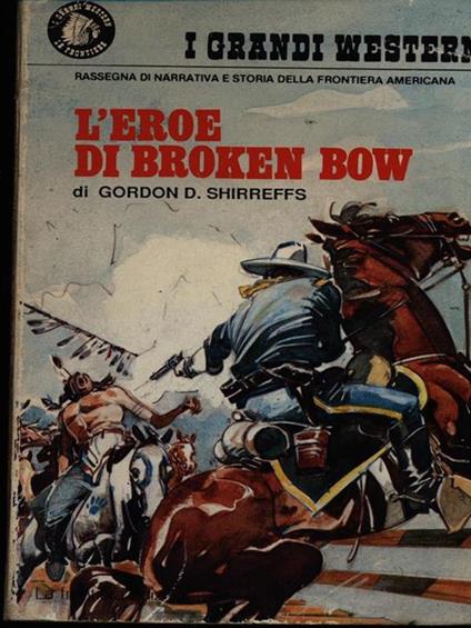 L' eroe di Broken Brow - Gordon Shirreffs - copertina