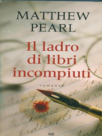 Il ladro di libri incompiuti - Matthew Pearl - copertina