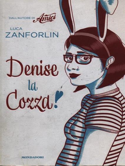 Denise la cozza - Luca Zanforlin - copertina