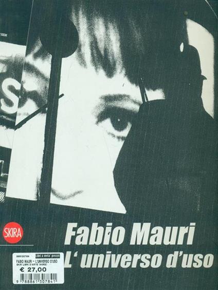 Fabio Mauri. L'universo d'uso - Francesca Alfano Miglietti - copertina