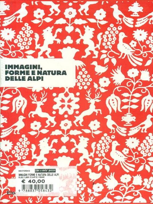 Immagini, forme e natura delle Alpi. Catalogo della mostra (Sondrio, 26 settembre-30 novembre 2007). Ediz. illustrata - Danilo Eccher - copertina