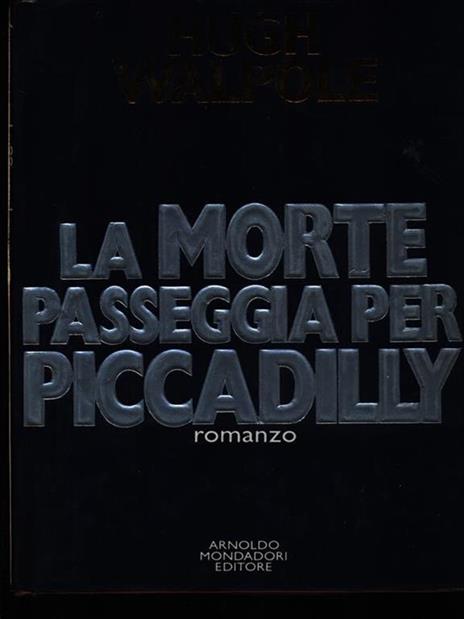 La morte passeggia per Piccadilly - Hugh Walpole - copertina