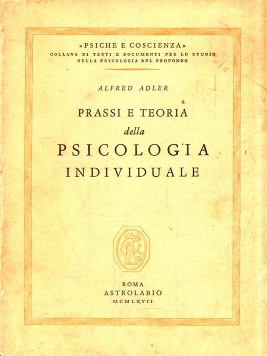 Prassi e teoria della Psicologia individuale - Alfred Adler - copertina
