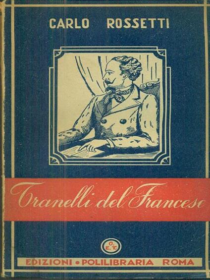 Tranelli del francese - Carlo Rossetti - copertina