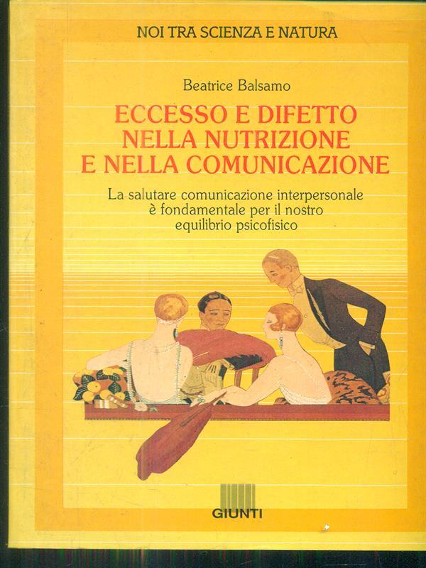 Eccesso e difetto nella nutrizione e nella comunicazione