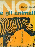 Noi E Gli Animali. Breve Storia Dell'Evoluzione