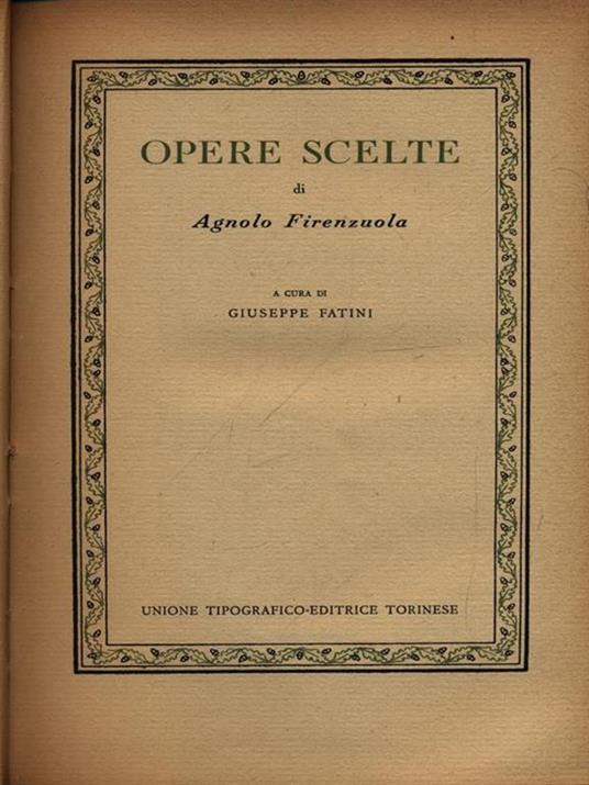 Opere scelte - Agnolo Firenzuola - 2