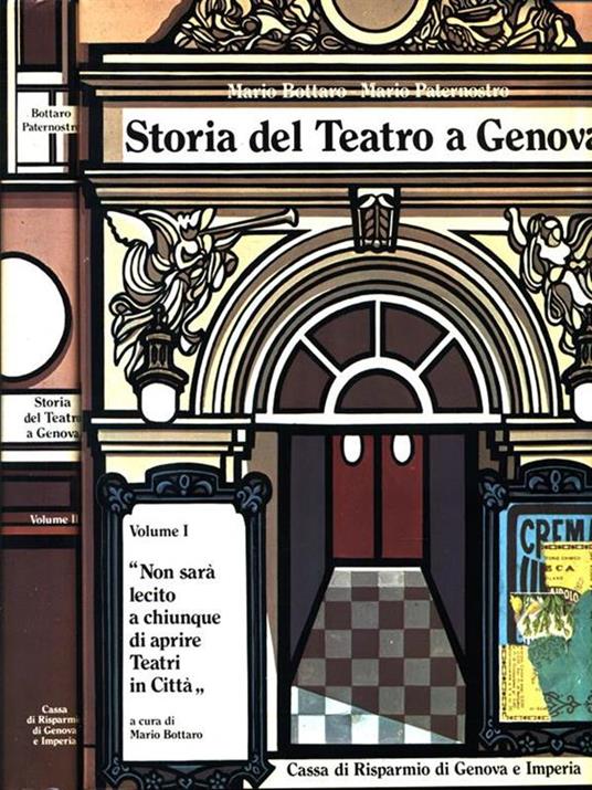 Storia del Teatro a Genova. 2 Volumi - Mario Bottaro - copertina