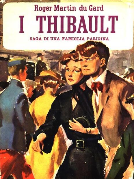 I Thibault. Volume 2 - Roger Martin du Gard - 3