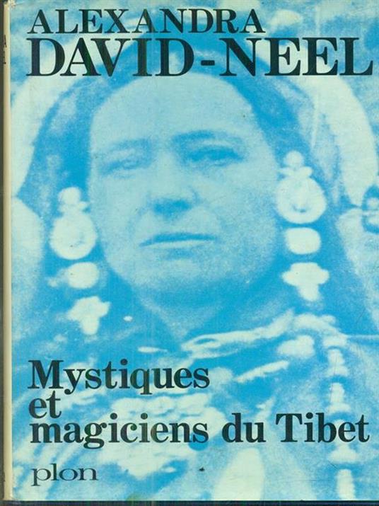 Mystiques et magiciens du tibet - Alexandra David-Néel - copertina