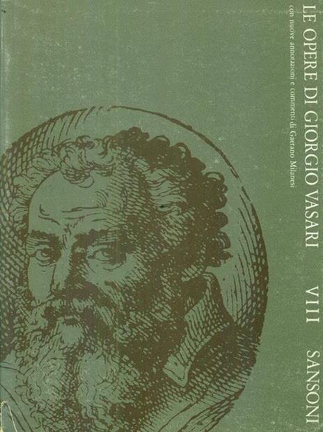 Le opere di Giorgio Vasari. Vol VIII - Giorgio Vasari - 2