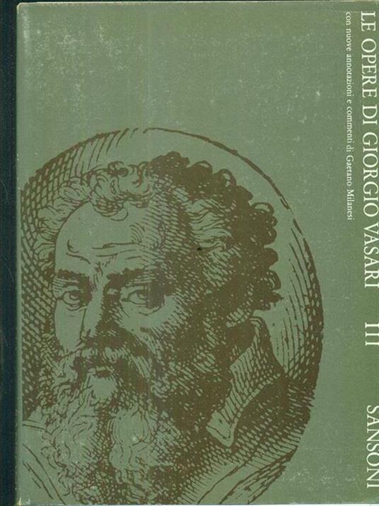 Le opere di Giorgio Vasari. Vol III - Giorgio Vasari - copertina