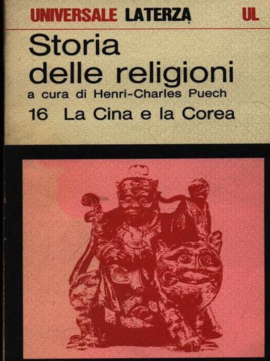 Storia delle religioni 16 La Cina e la Corea - Henri-Charles Puech - copertina
