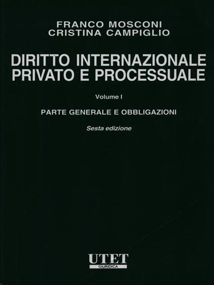 Diritto internazionale privato e processuale vol. I - Franco Mosconi - copertina