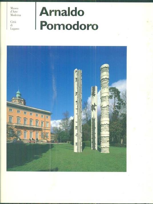 Arnaldo Pomodoro. Ediz. italiana e inglese - Rudy Chiappini - copertina