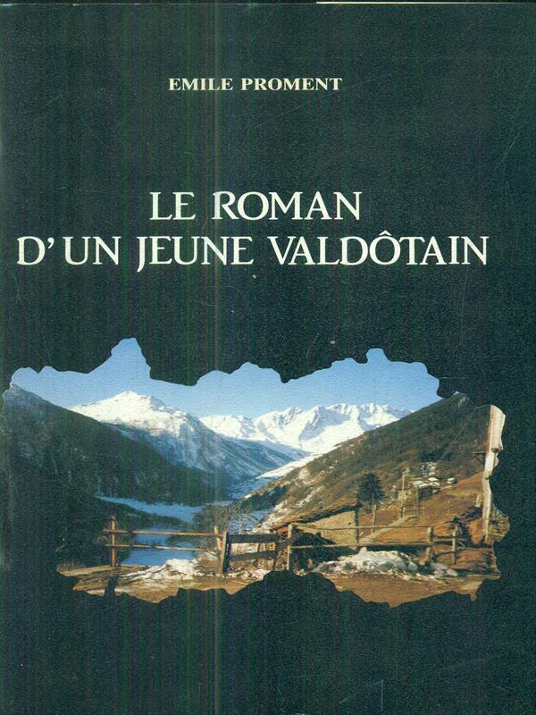 Le Roman d'Un Jeune Valdotain