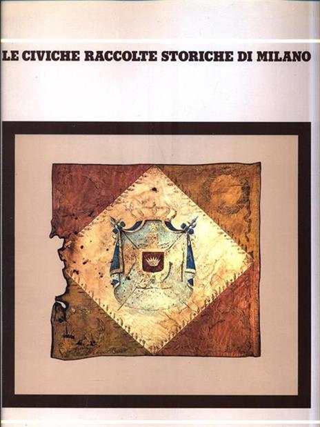 Le civiche raccolte storiche di Milano - copertina