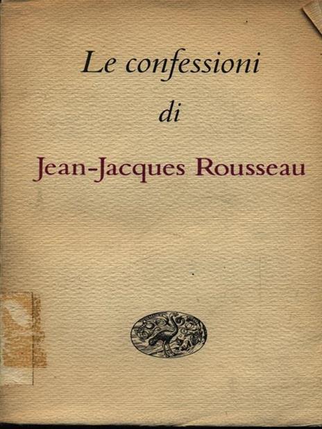 Le confessioni - Jean-Jacques Rousseau - 2