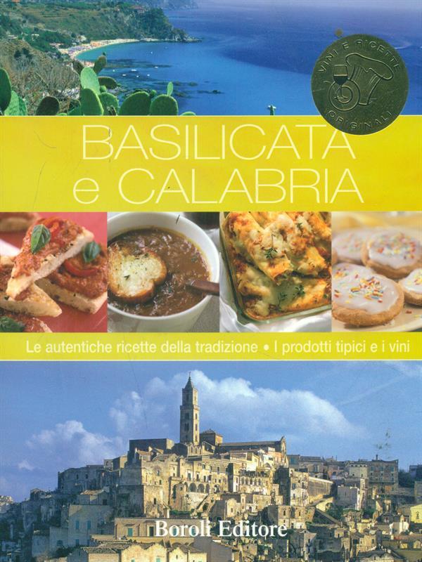 Basilicata e Calabria. Le autentiche ricette della tradizione