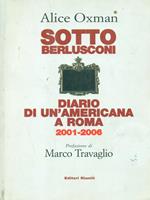 Sotto Berlusconi. Diario di un'americana a Roma 2001-2006