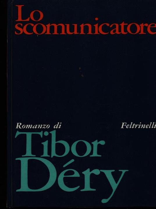 Lo scomunicatore - Tibor Déry - copertina