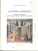 Il beato angelico. Saggio sul rapporto persona-opere visive ed opere visive-persona