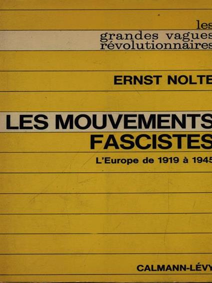 Les mouvements fascistes - Ernst Nolte - copertina
