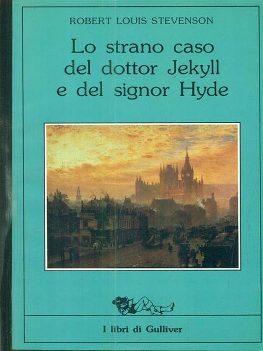 Lo strano caso del dottor Jekyll e del signor Hyde. Il signore di Ballantrae - Robert Louis Stevenson - 3