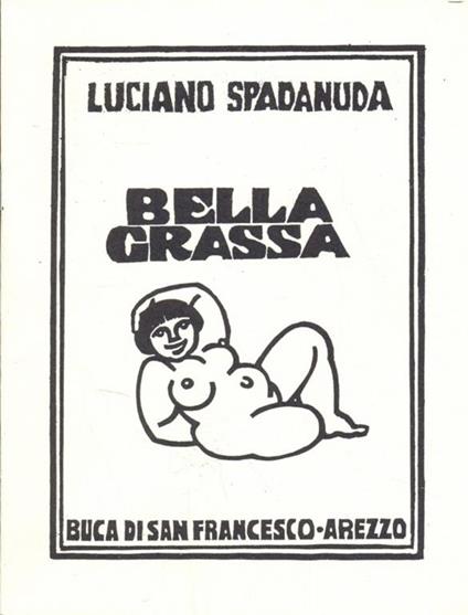 Bella grassa - Luciano Spadanuda - copertina