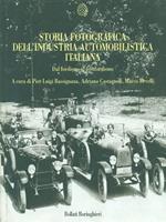 Storia fotografica dell'industria automobilistica italiana. Dal fordismo al postfordismo