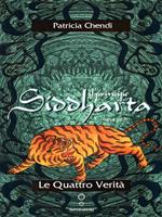 Il principe Siddharta. Le 4 verità