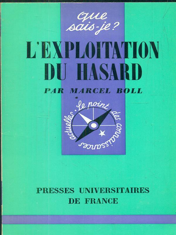 L' exploitation du hasard