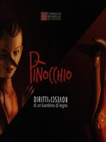 Pinocchio Diritti e rovesci di un bambino di legno
