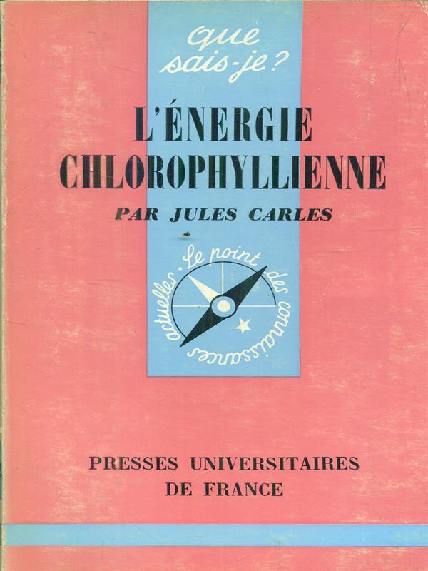 L' energie chlorophyllienne