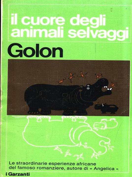 Il cuore degli animali selvaggi - Serge Golon - 2