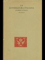 La letteratura italiana. Storia e testi. Vol 56. Opere