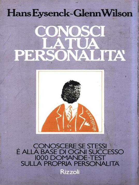 Conosci la tua personalità - Hans J. Eysenck - 3