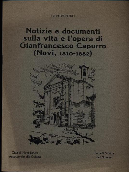 Notizie e documenti sulla vita e l'opera di Gianfrancesco Capurro - copertina