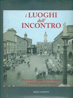 I luoghi dell'incontro. Momenti e spazi di vita sociale nell'Italia postunitaria