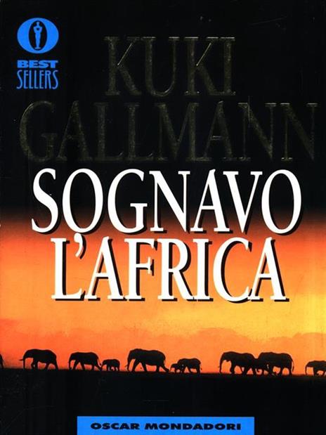 Sognavo l'Africa - Kuki Gallmann - 2