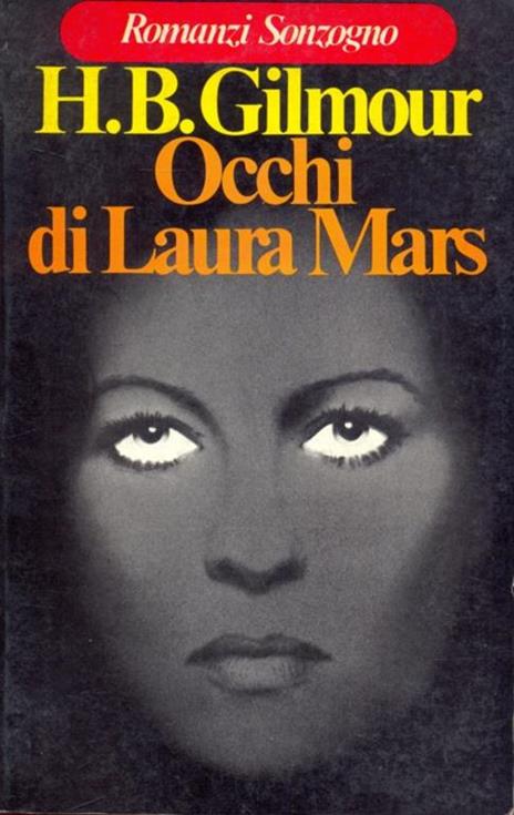 Occhi di Laura Mars - H. B. Gilmour - 2