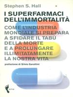 I superfarmaci dell'immortalità