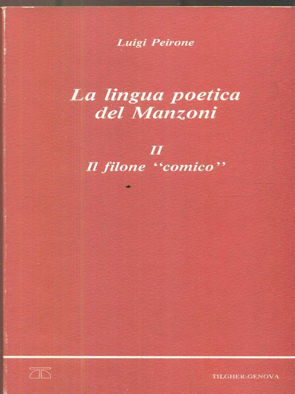 La lingua poetica del Manzoni. II. Il filone comico