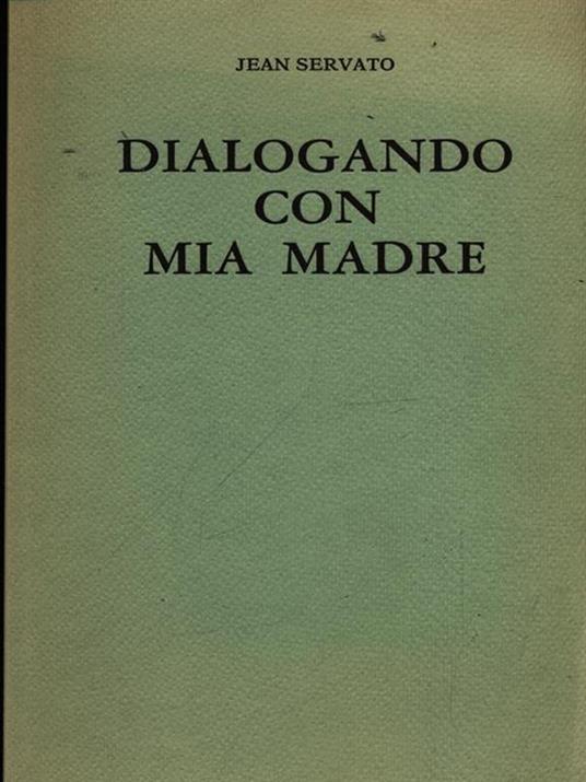 Dialogando con mia madre - Jean Servato - copertina
