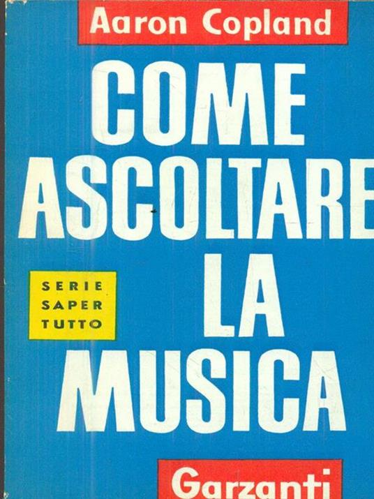 Come ascoltare la musica - Aaron Copland - copertina