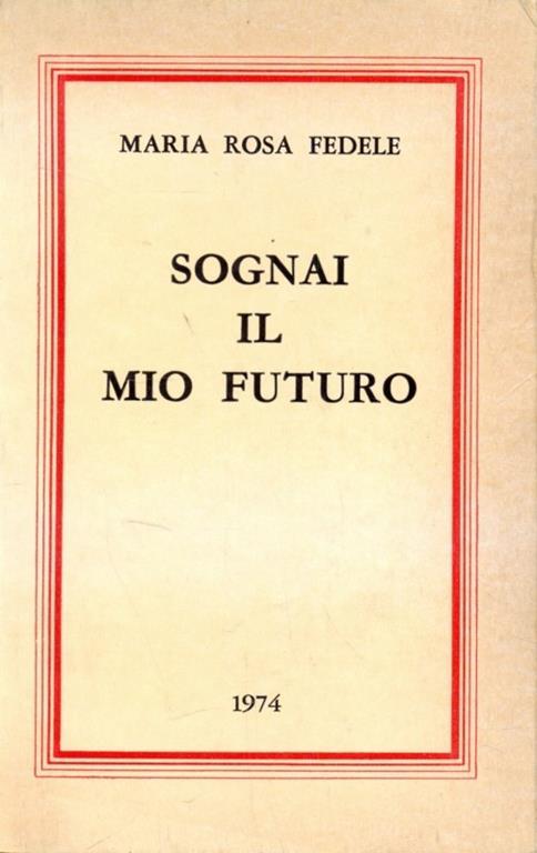 Sognai il mio futuro - copertina