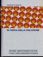 In cerca della soluzione
