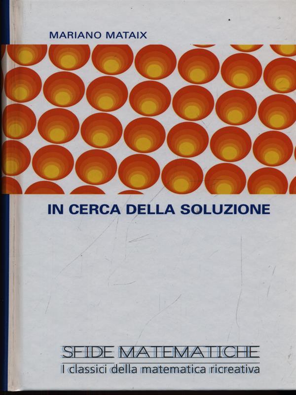 In cerca della soluzione