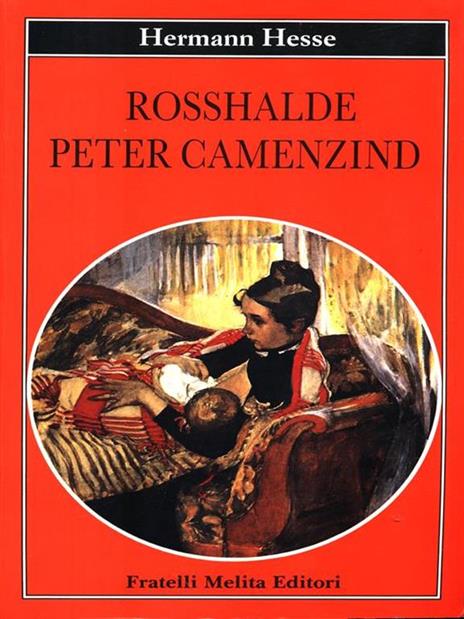 Rosshalde. Peter Camenzind - Hermann Hesse - 3