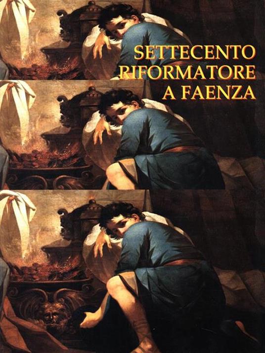 Settecento riformatore a Faenza - Anna Colombi Ferretti - copertina
